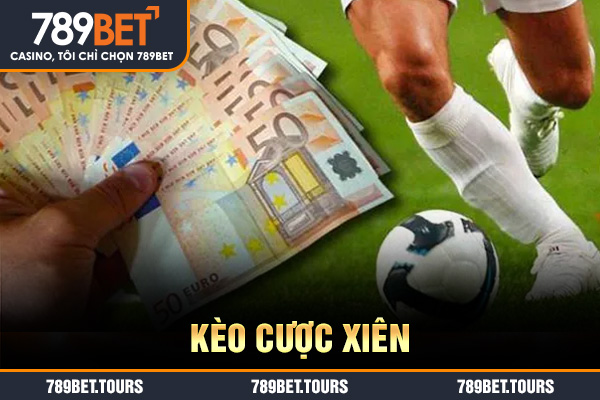 kèo cược xiên