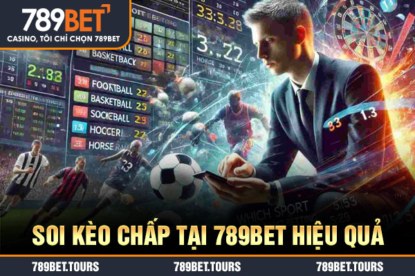 Soi kèo chấp tại 789bet hiệu quả